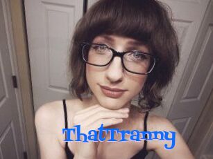 ThatTranny