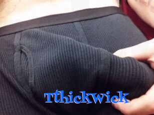 TthickWick