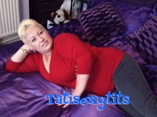 Tatisexytits