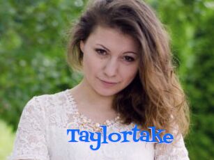 Taylortake