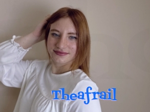 Theafrail