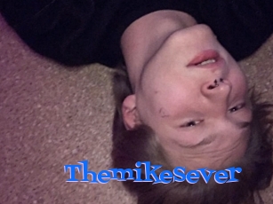 Themikesever