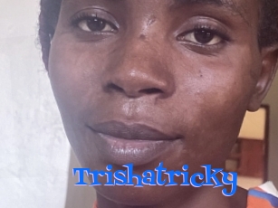 Trishatricky