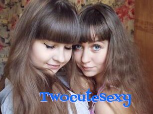 Twocutesexy