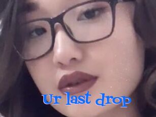 Ur_last_drop