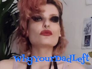 WhyYourDadLeft