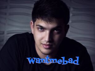 Wantmebad