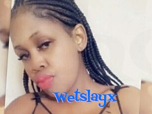 Wetslayx