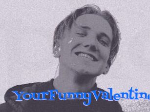 YourFunnyValentine