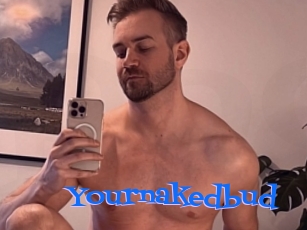 Yournakedbud