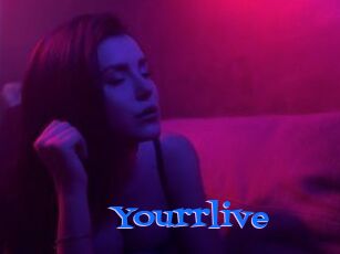 Yourrlive